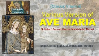 [Classic Vitamin] Various Version of AVE MARIA