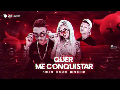 YKARO MC, MC THAMMY - QUER ME CONQUISTAR - PROD. JEOVÁ NO BEAT