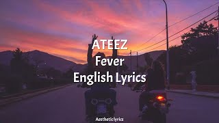 Fever // ATEEZ English Lyrics