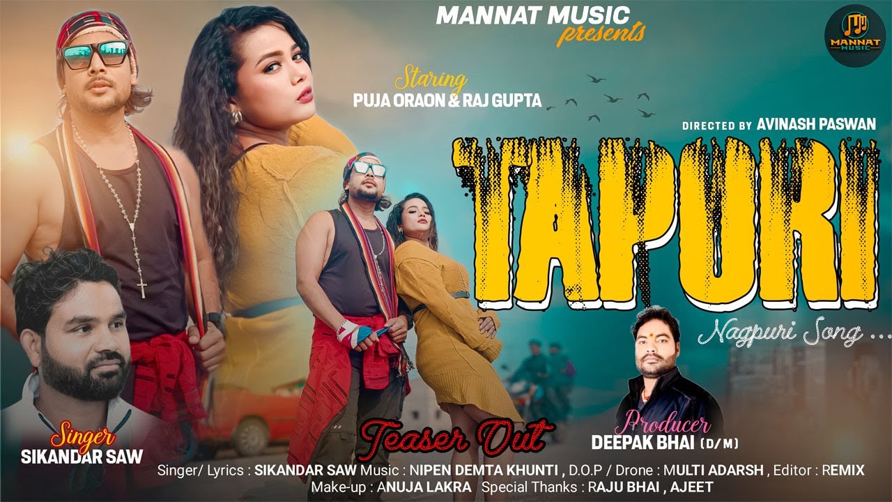 Tapori | #sikandarsaw | Ft:- #rajgupta & #PujaOraon | #commingsoon | #newsong | #newnagpurisong |