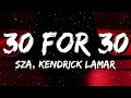 SZA 30 For 30 Lyrics Feat Kendrick Lamar