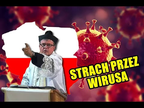 Ks. Natanek o lęku wywołanym przez wirusa 2020