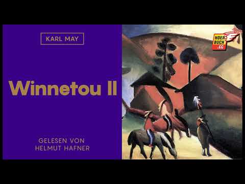 Winnetou II (3 von 5 - Komplettes Hörbuch) - Karl May / Helmut Hafner