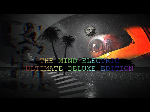The Mind Electric Ultimate [DELUXE] Mashup (Distorted Version + Music Video)