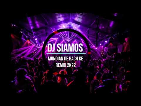 Dj Siamos ❌ Mundian de bach ke ❌ █▬█ █ ▀█▀ (Remix 2K22)