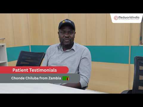 Patient Journey of Chiluba Chonde from Zambia | ‪@medworld-india‬