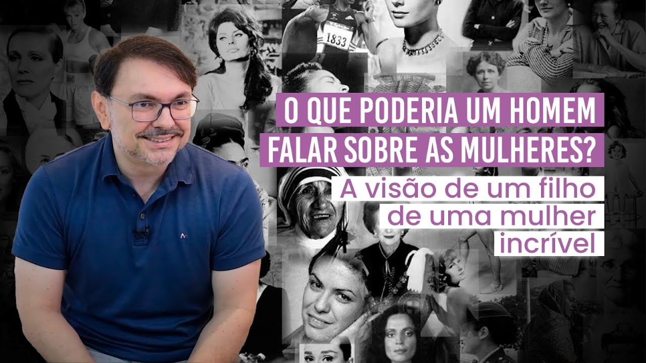 Como posso não aprender com as mulheres?