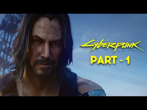 CYBERPUNK 2077 GAMEPLAY WALKTHROUGH - PART 1 - THE NOMAD | 1080P 60 FPS