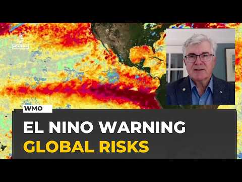 El Nino could reach exceptional levels, WMO warns of global ...