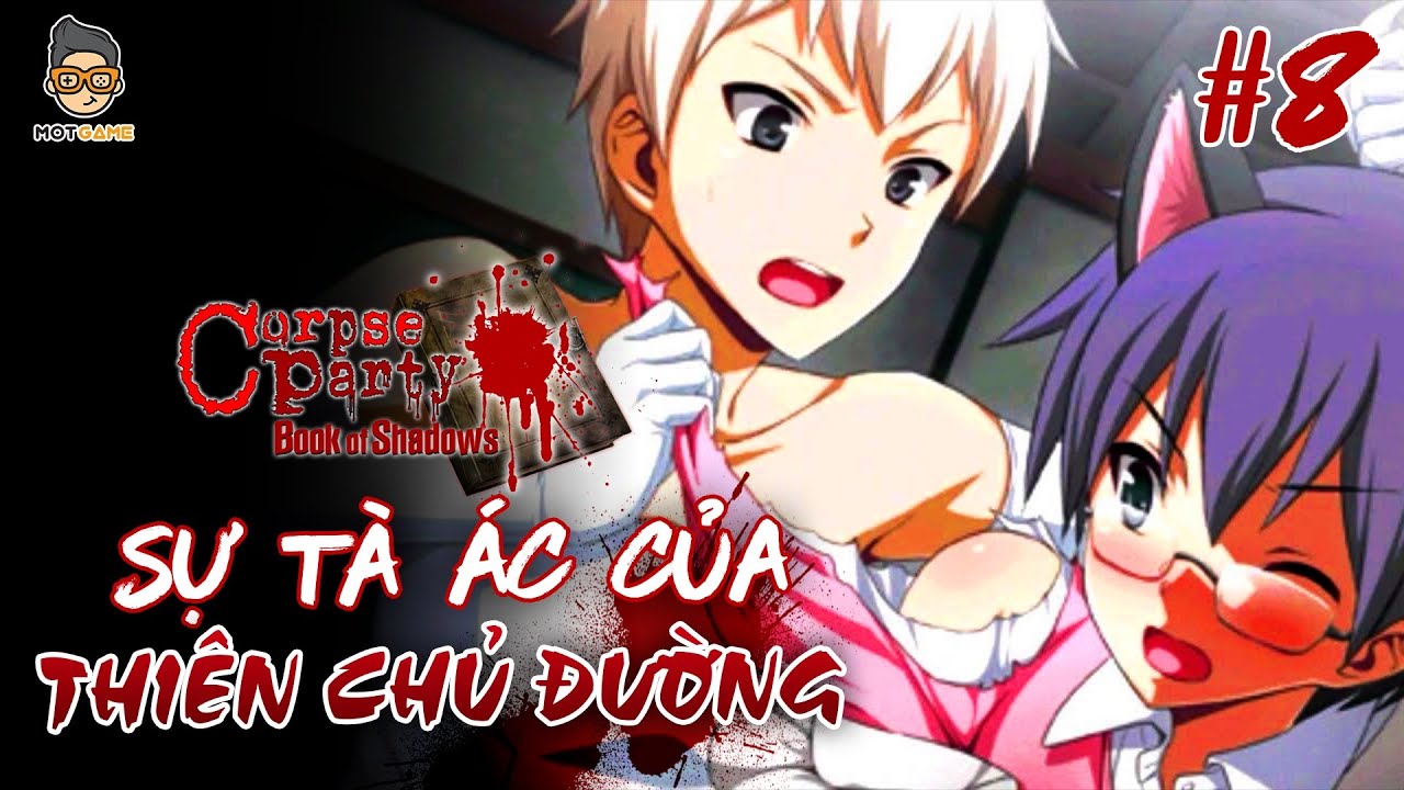 Video Corpse Party Book of Shadow: Episode 5 –  - Mọt Game