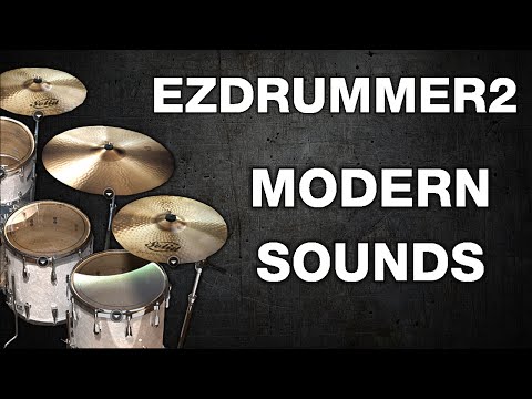 EZdrummer 2 Modern Kit Sounds