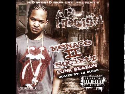 AB Hogish featuring Lil Blood and Boski 3x "Menace to Society Fonk Season intro"