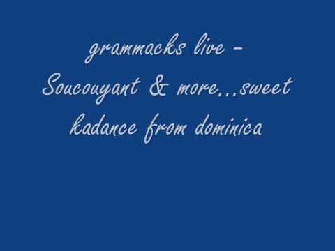 grammacks - Soucouyant live & cauchemar