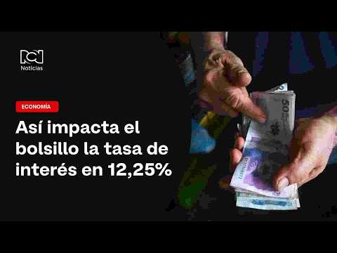 How the 12.25% interest rate hike impacts Colombians' wallets