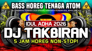 Download lagu DJ TAKBIRAN IDUL ADHA 2026 FULLBASS TERBARU (5 JAM NONSTOP) mp3