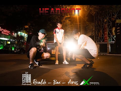 Bak x Recalde x Across - HEADSHOT (Videoclip Oficial)