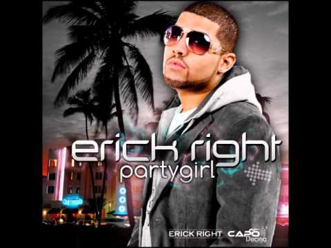 Erick Right - Party Girl [HD+HQ]