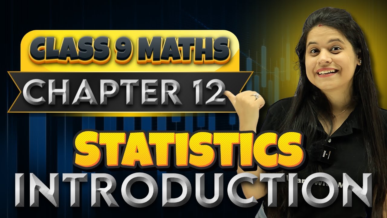 Statistics | Introduction | Chapter 12 | SEED 2024-2025