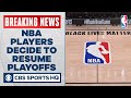 NBA players decide to resume season following boycott, per report | CBS Sports HQ