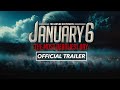 January 6: The Most Deadliest Day (Trailer)
