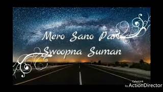 Swoopna suman ``Mero Sano Pari&#39;&#39; (Official lyrics video)