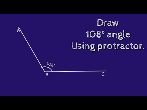 How to draw 108 degree angle using protractor. shsirclasses.