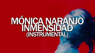 Mónica Naranjo - Inmensidad (Instrumental)