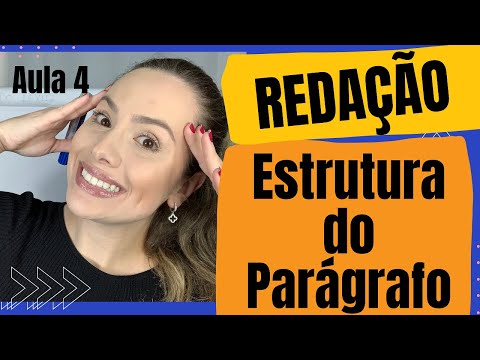 ESTRUTURA DO PARÁGRAFO NA REDAÇÃO NOTA 1000