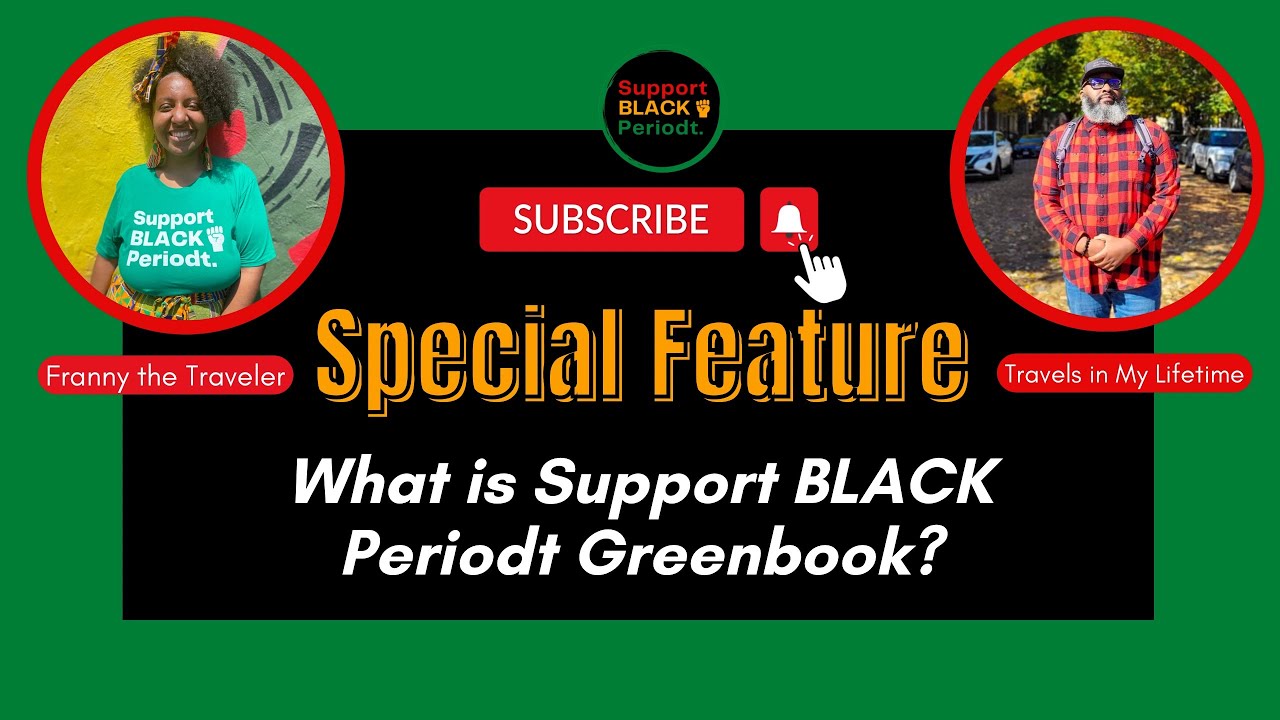 SPECIAL FEATURE: What is Support BLACK Periodt Greenbook?