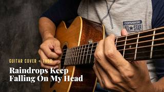 Raindrops Keep Fallin' on My Head - Fingerstyle Guitar Cover
