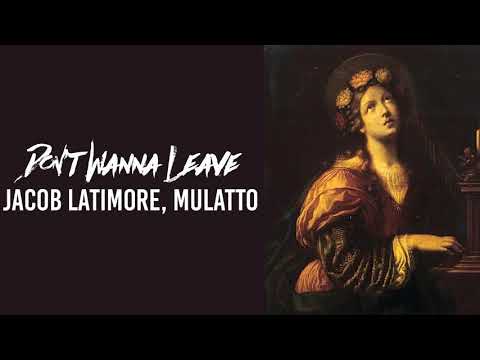 Jacob Latimore - Don't Wanna Leave feat Mulatto (audio)