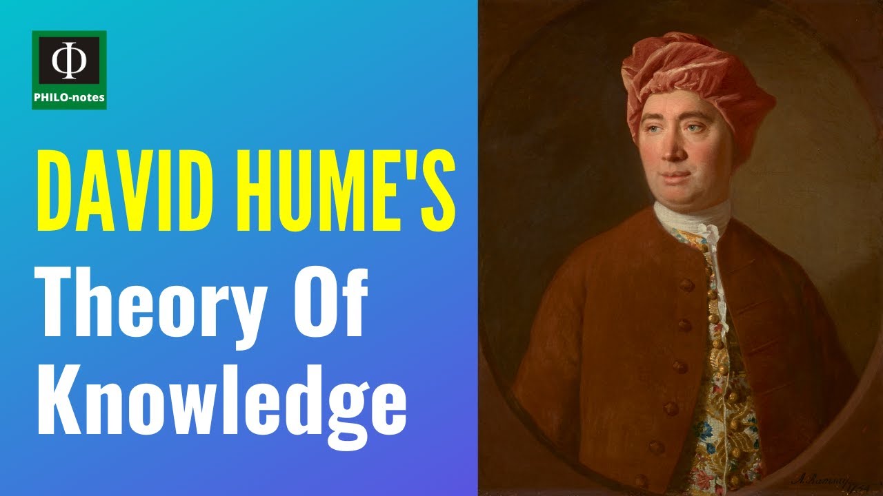 David Hume's Theory of Knowledge