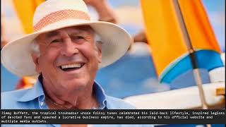 Jimmy Buffett, enduring ‘Margaritaville’ singer turned mogul, dies at 76