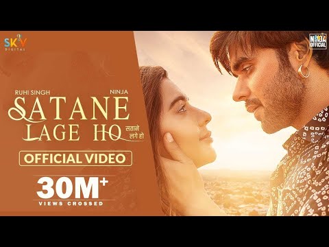 Satane Lage Ho (Full Video) Ninja - Ruhi Singh - Pankaj Batra -Sky- Latest Hindi/Punjabi Songs 2021
