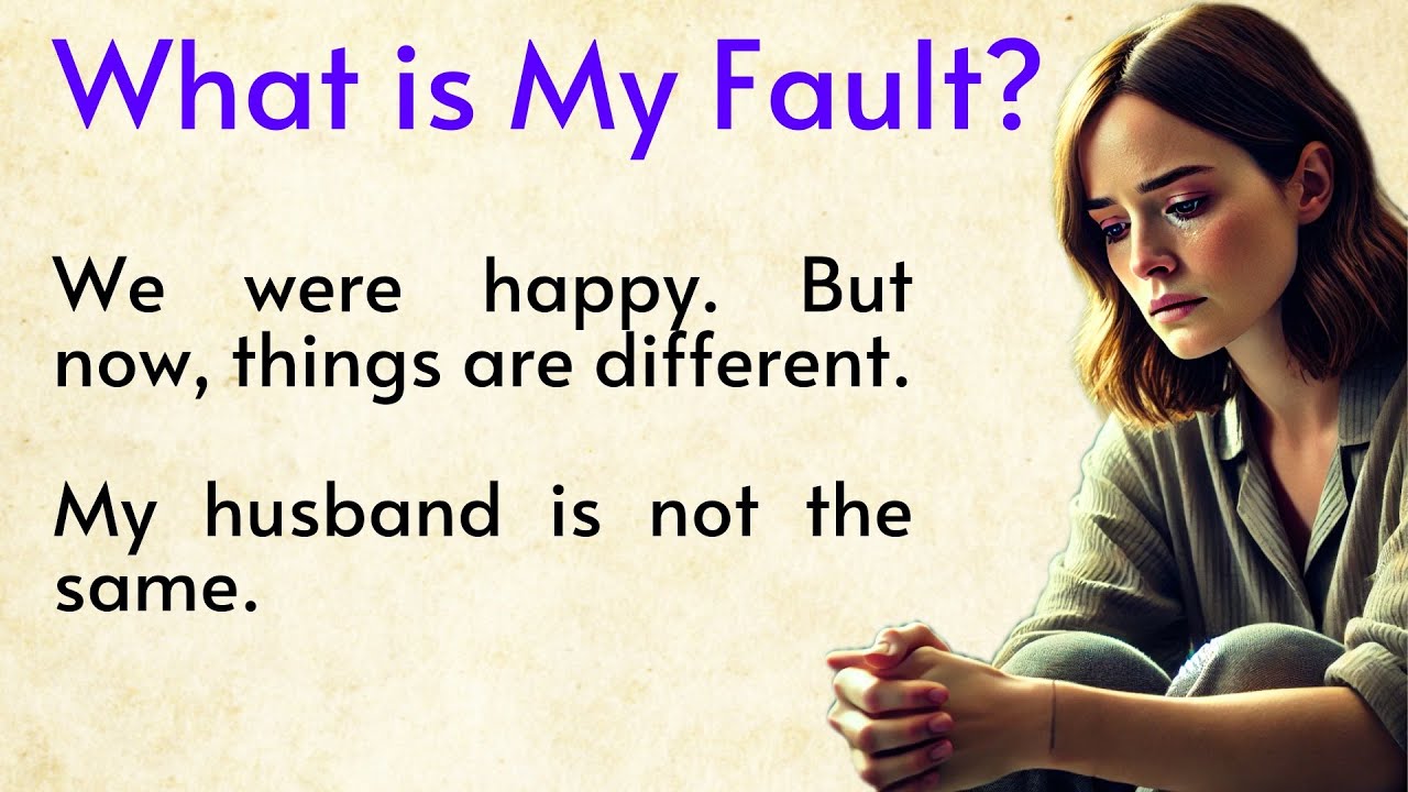 My Husband Changed ✅ English Story for Listening Practice ✅