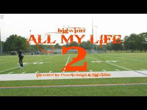 Big Winnn – All My Life 2 (Offizielles Musikvideo)