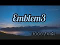 Emblem 3 - 3000 Miles    (lyrics)
