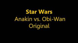 Anakin vs  Obi Wan Original