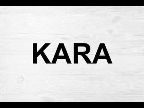 How To Pronounce Kara