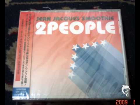Jean Jaques Smoothie - 2 People (Mirwais Extended Mix)
