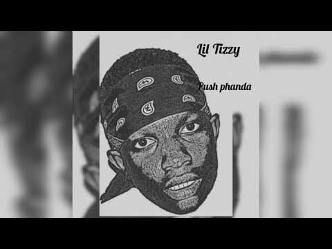 Lil Tizzy Push phanda  ( official audio)
