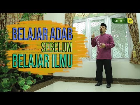 "Belajar adab sebelum ilmu" - Ustadz Zulham Effendi