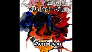 Sombrero de Orko - Villa Perfeccion (Full Album) HD