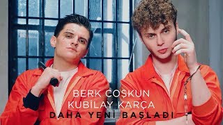 Berk Coşkun &amp; Kubilay Karça - Daha Yeni Başladı