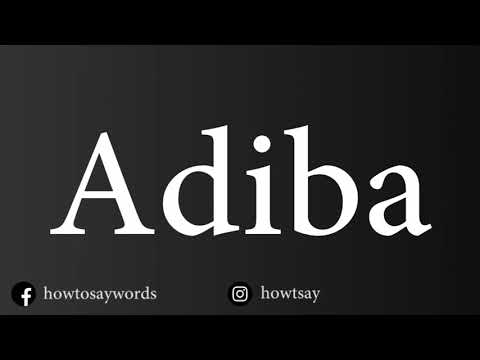 How To Pronounce Adiba
