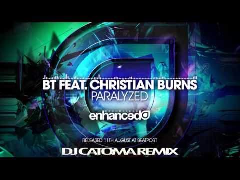 BT feat. Christian Burns - Paralyzed (Catoma Remix)