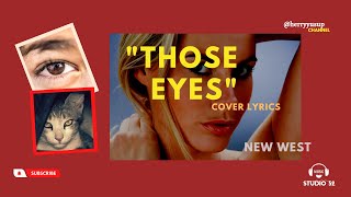 Download lagu Those eyes cover lyrics mp3