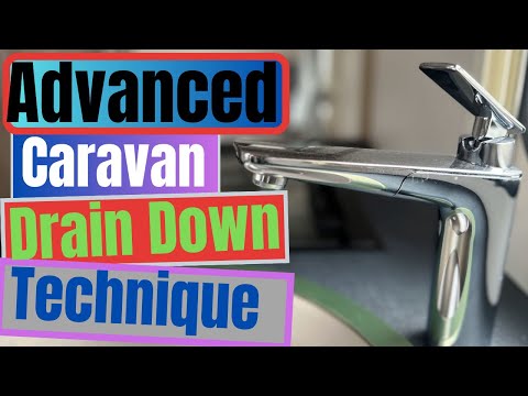 Caravan Advanced drain down technique..