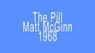 The Pill by Matt McGinn