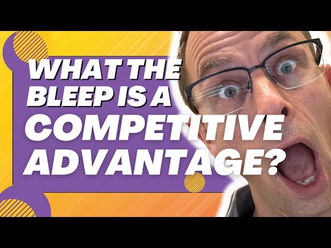 What Is A Competitive Advantage For Your Business?